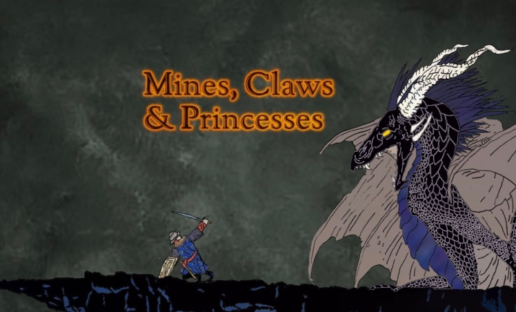Mines, Claws &amp; Princesses